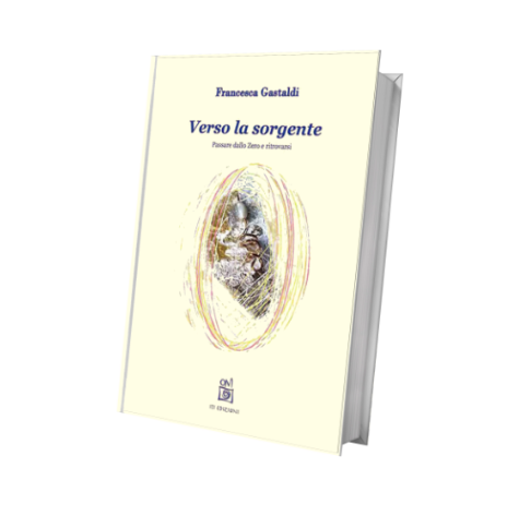 libro "verso la sorgente" di Francesca Gastaldi